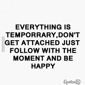 Don't get attached