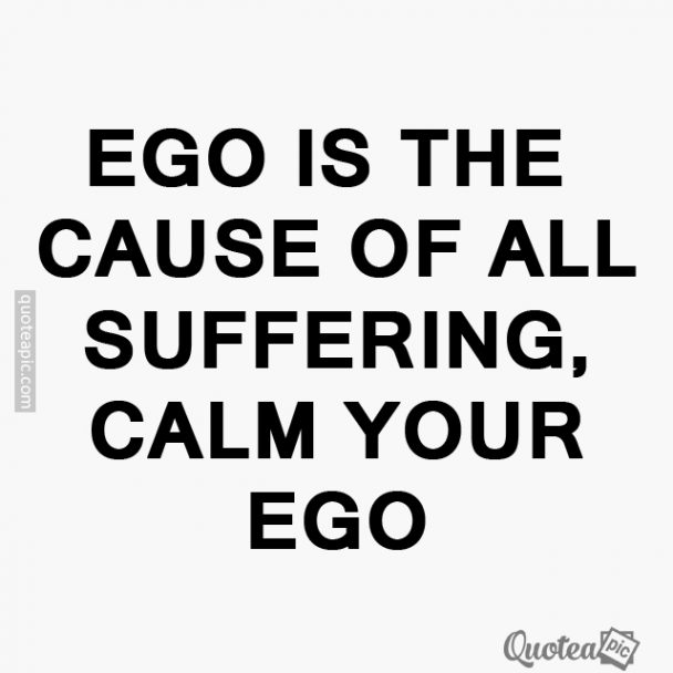 Calm your ego