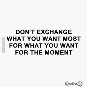 What you want most