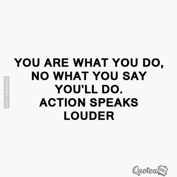You are what you do