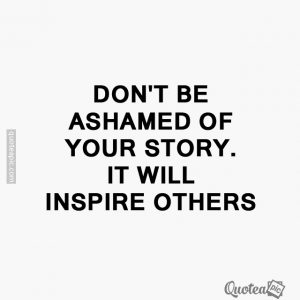 Dont be ashamed