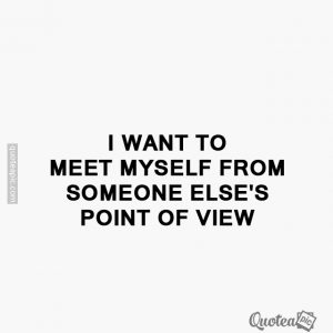 Someone else's point of view