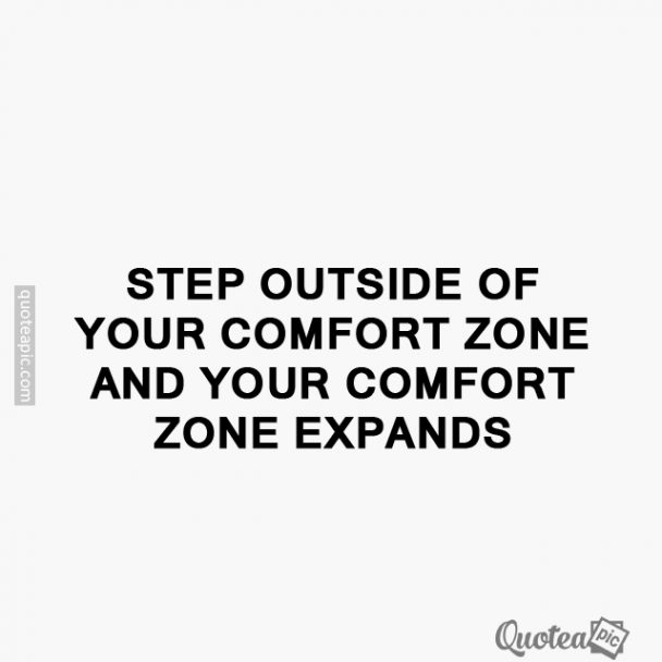 Your comfort zone