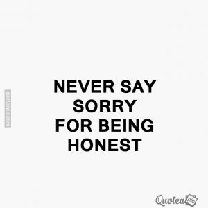 Being honest