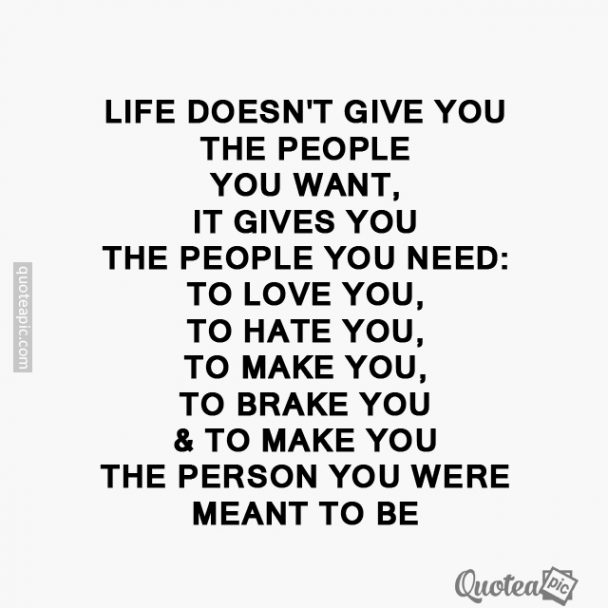 Life gives you