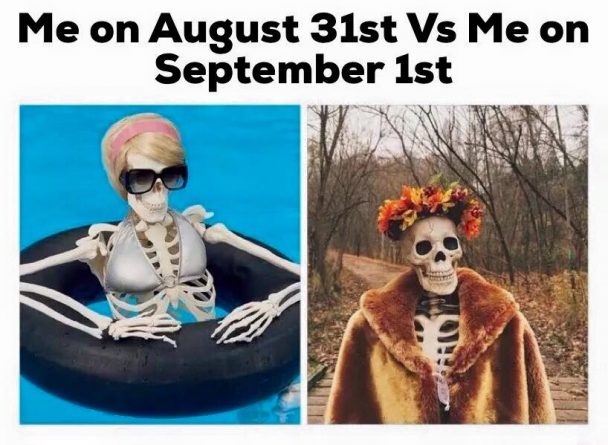 Me On August 31st Vs September 1st