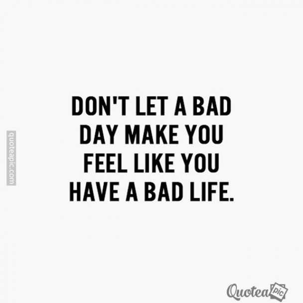 Bad Days