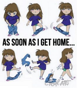 Every Day As Soon As I Get Home