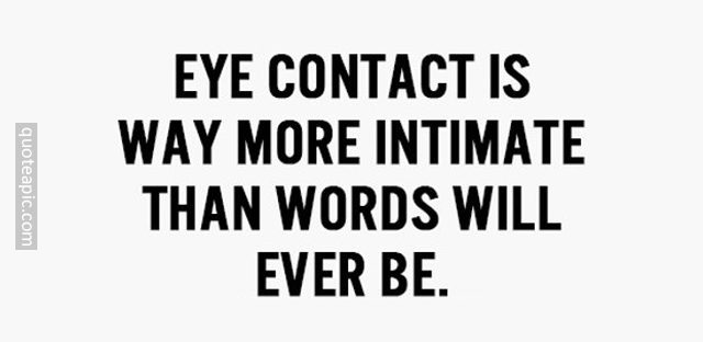 Eye Contact