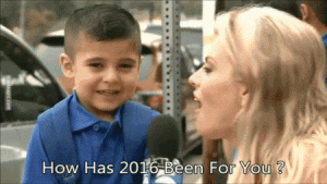 How Has 2016 Been For You ?
