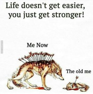 You Just Get Stronger !